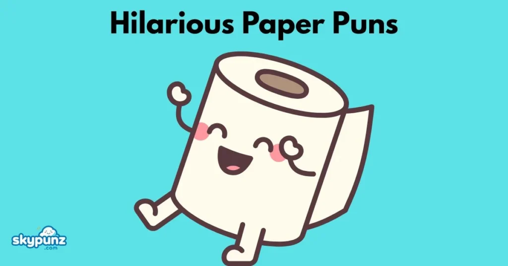 Hilarious Paper Puns