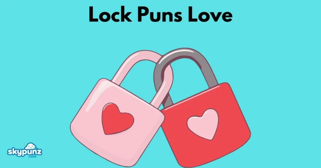 Lock Puns Love