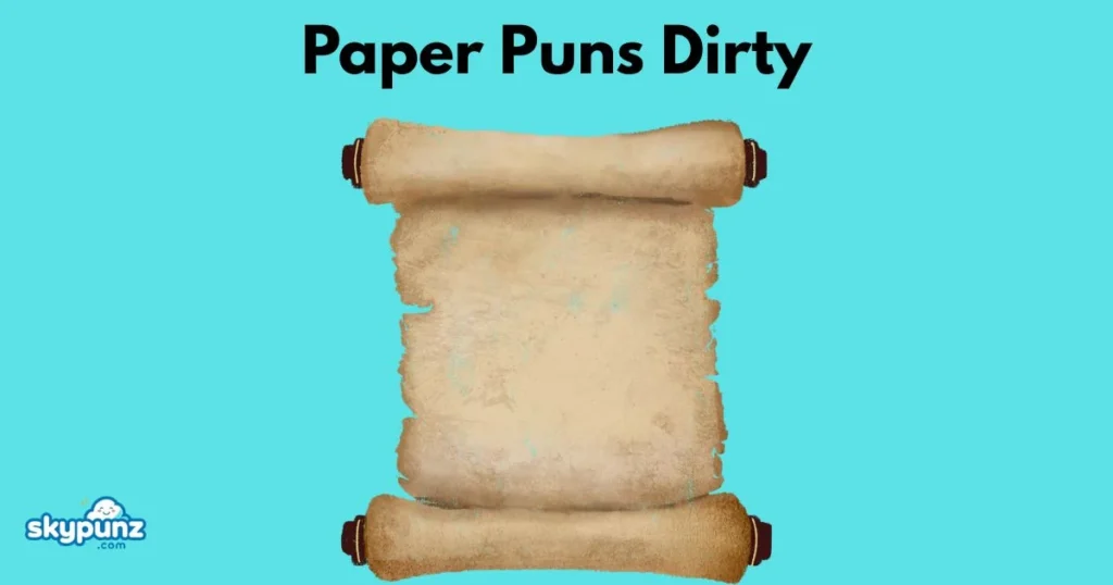 Paper Puns Dirty