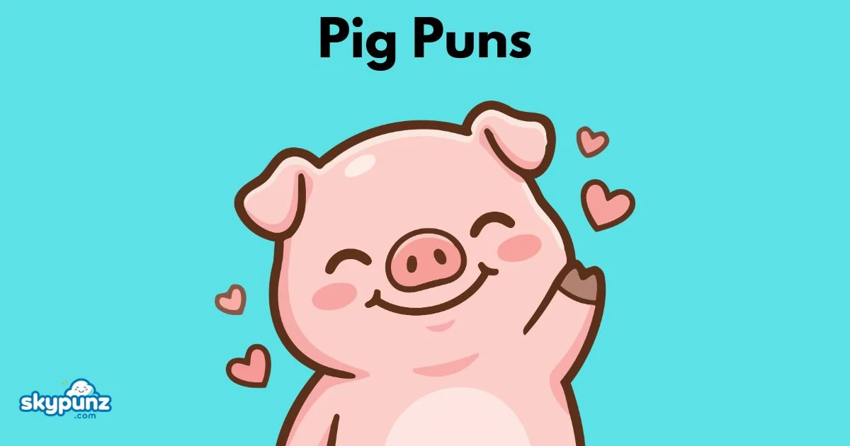 Pig Puns