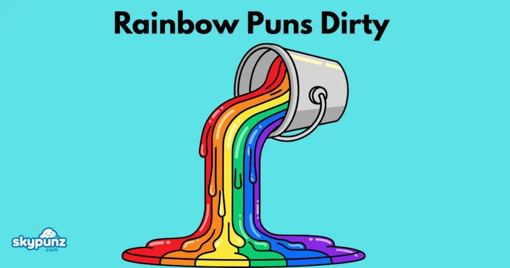 Rainbow Puns Dirty