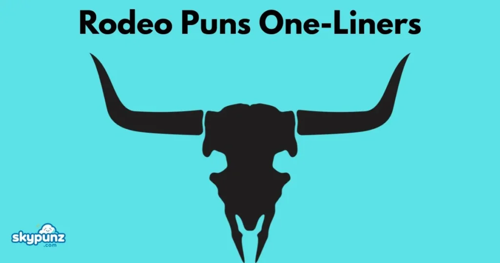 Rodeo Puns One Liners