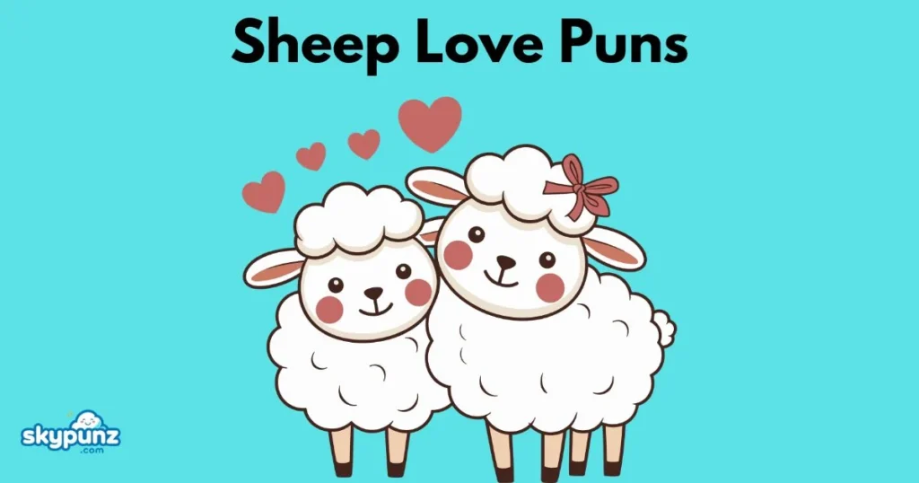 Sheep Love Puns
