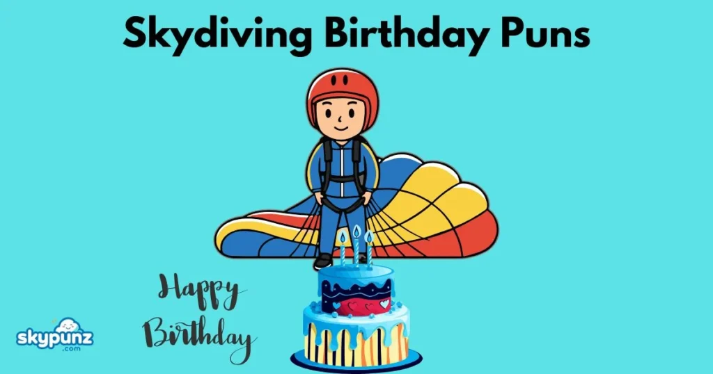 Skydiving Birthday Puns