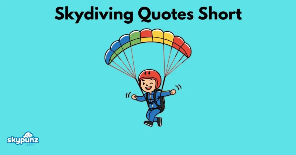 Skydiving Quotes Short