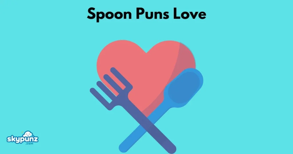Spoon Puns Love