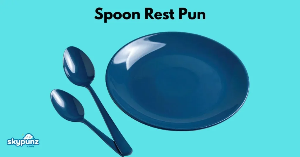 Spoon Rest Pun