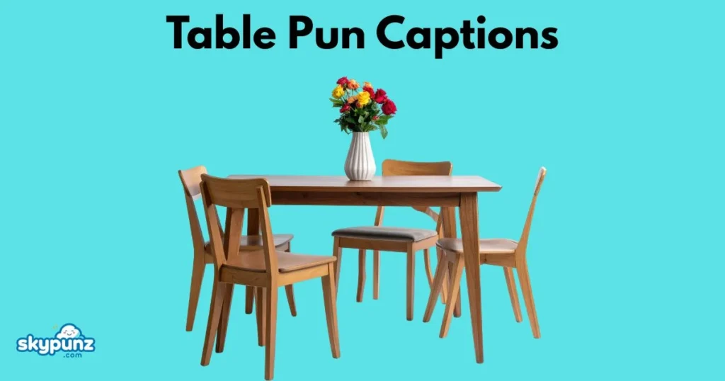 Table Pun Captions