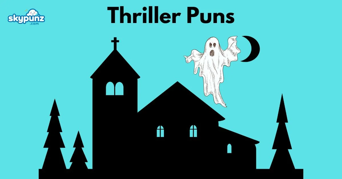 Thriller Puns