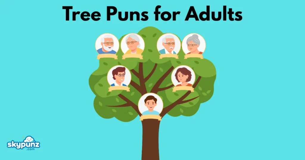 Tree Puns For Adults