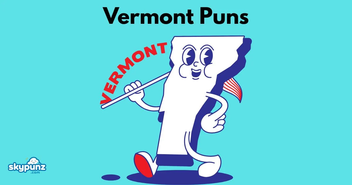 Vermont Puns