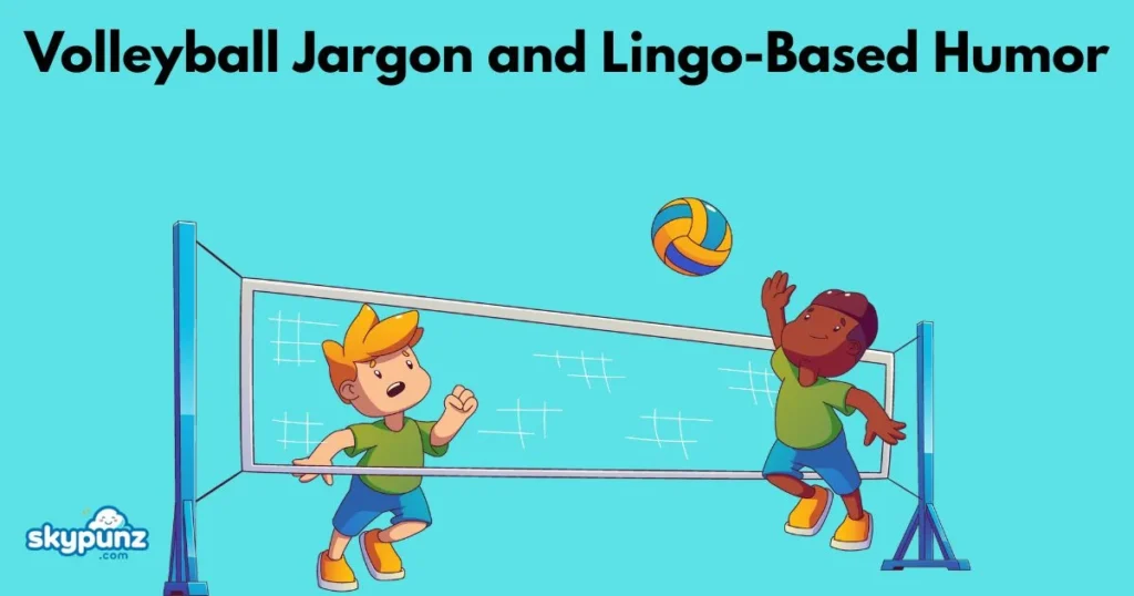 Volleyball Jargon And Lingo Based Humor