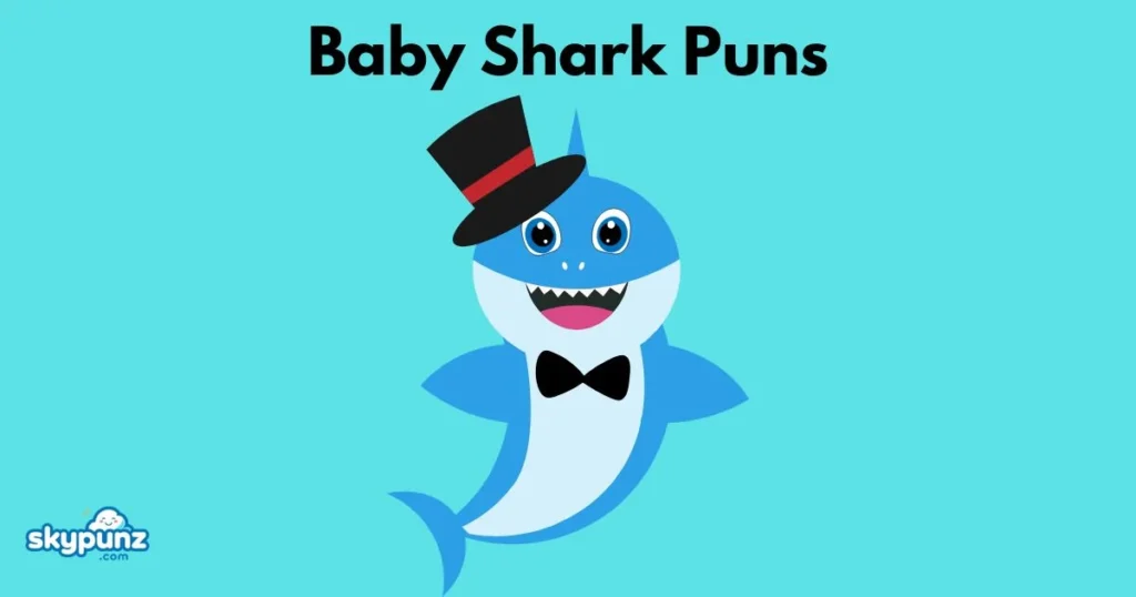 Baby Shark Puns