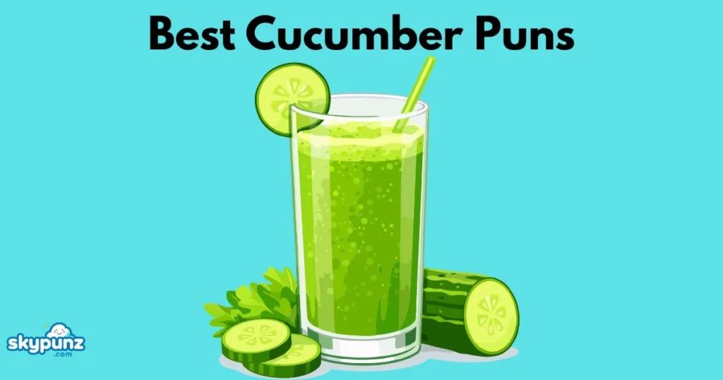 Best Cucumber Puns