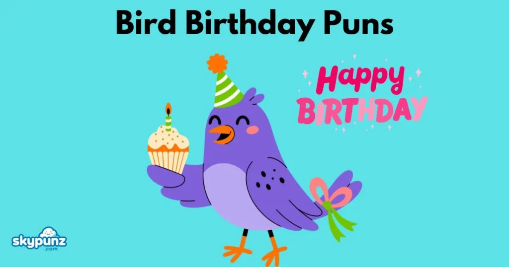 Bird Birthday Puns