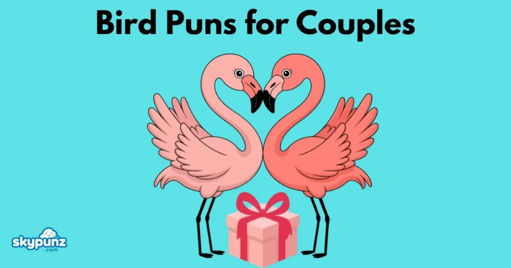 Bird Puns For Couples