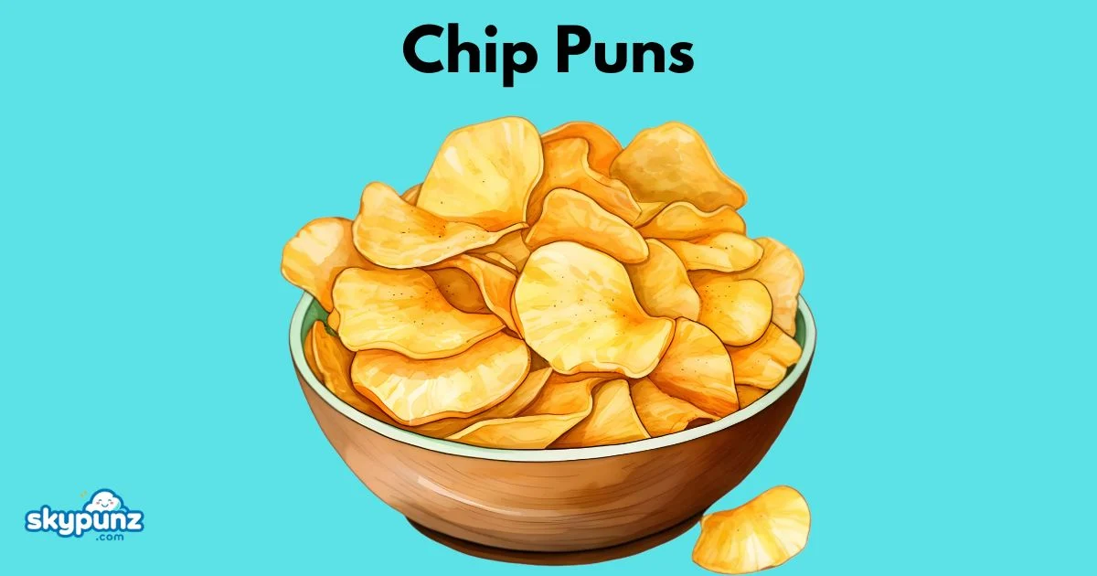 Chip Puns