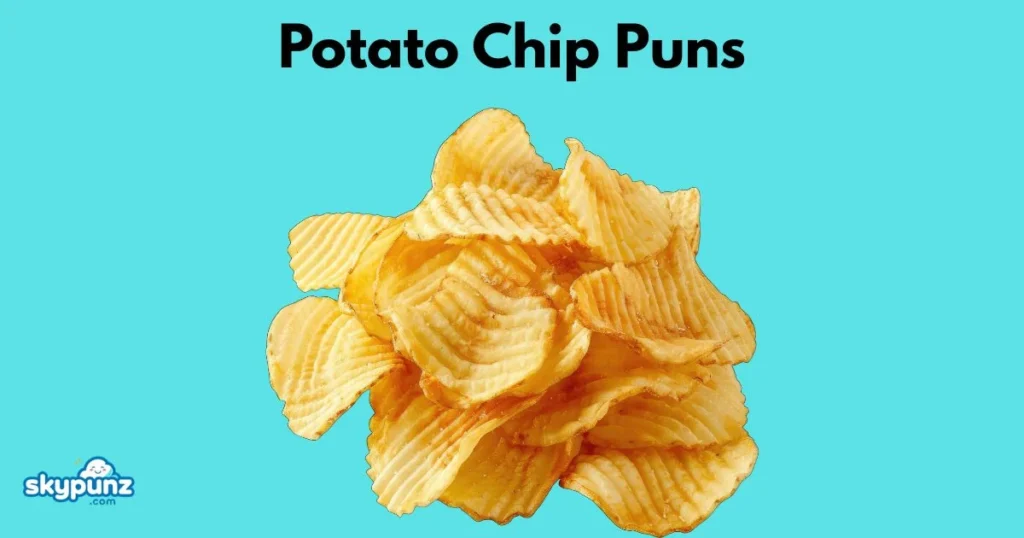 Potato Chip Puns