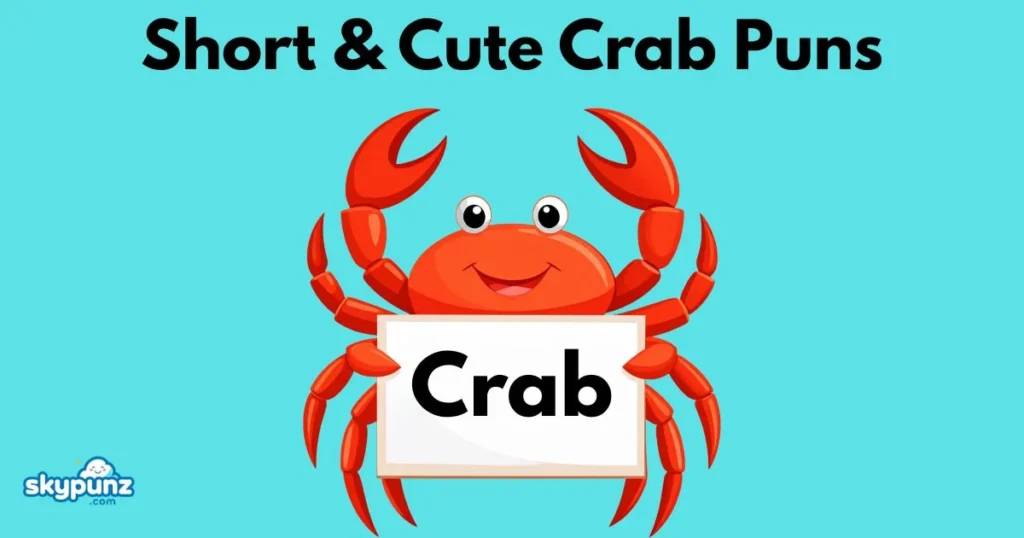 Short And Cute Crab Puns