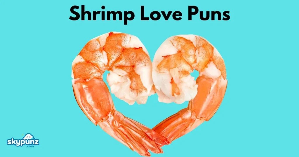 Shrimp Love Puns