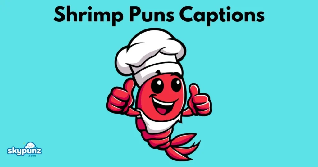 Shrimp Puns Captions