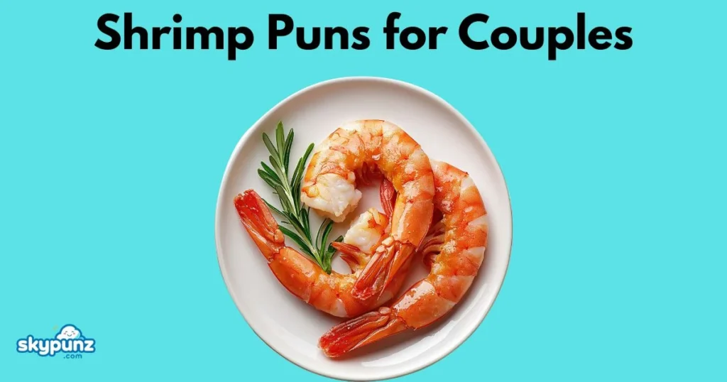 Shrimp Puns For Couples