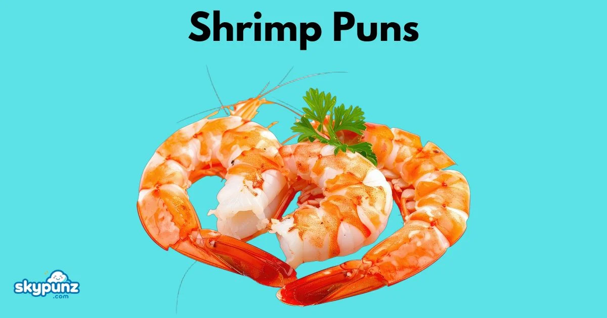 Shrimp Puns