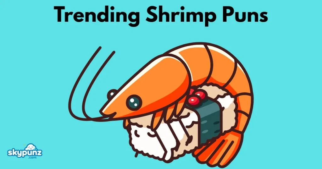 Trending Shrimp Puns
