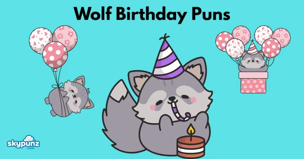 Wolf Birthday Puns