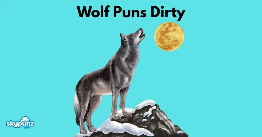 Wolf Puns Dirty