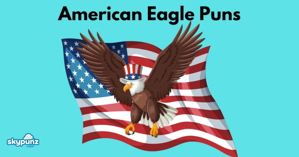 American Eagle Puns