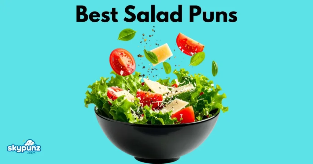 Best Salad Puns