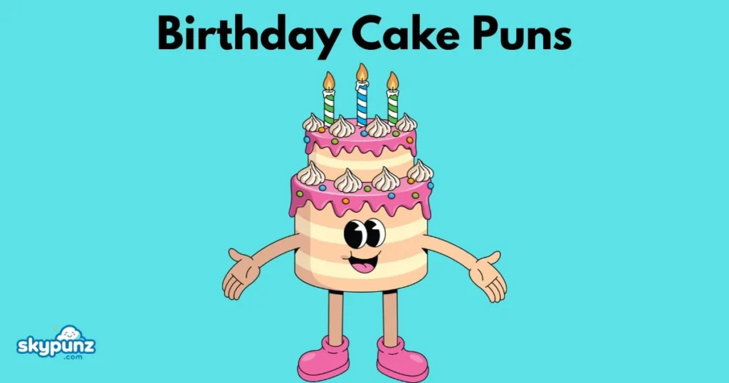 Birthday Cake Puns
