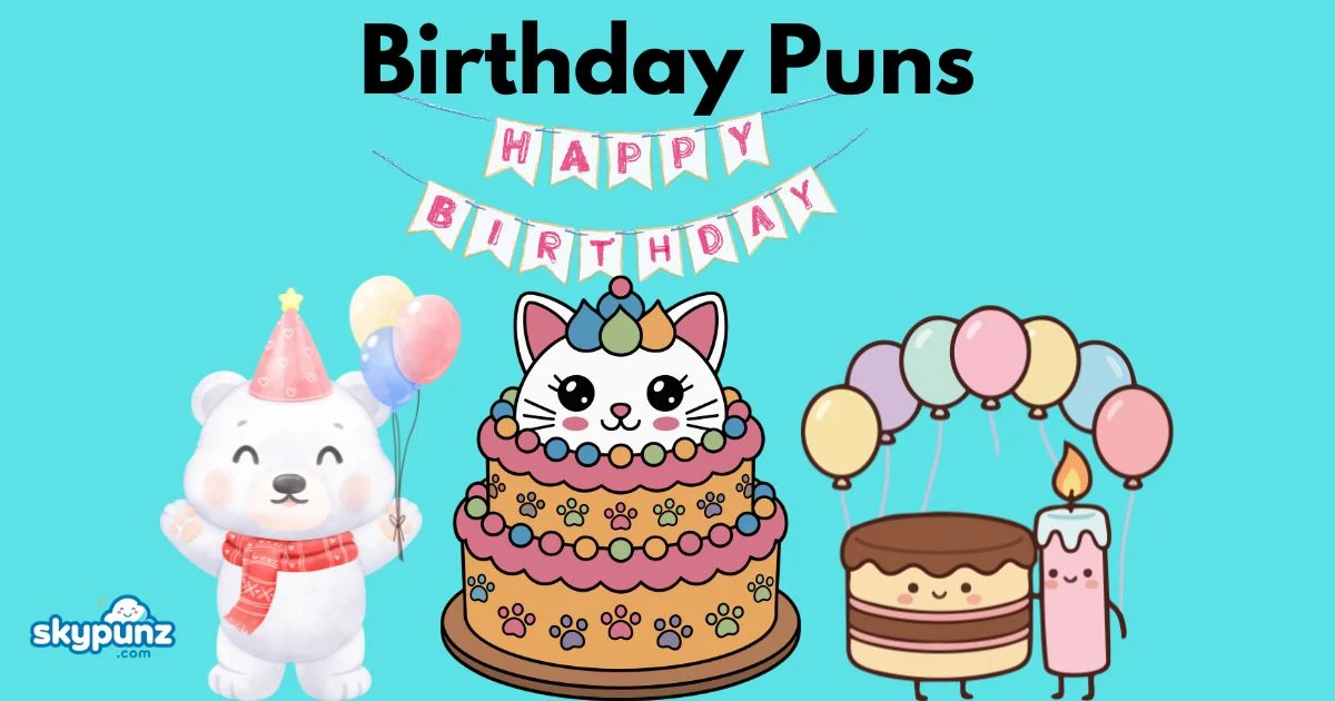 Birthday Puns