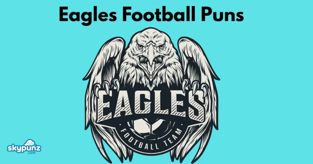 Eagles Football Puns