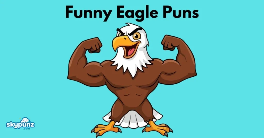 Funny Eagle Puns