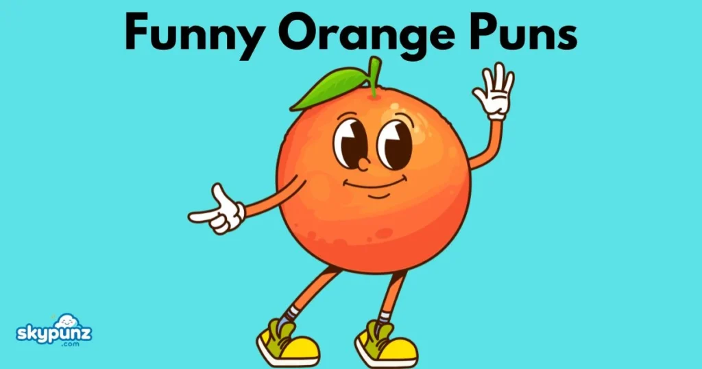 Funny Orange Puns