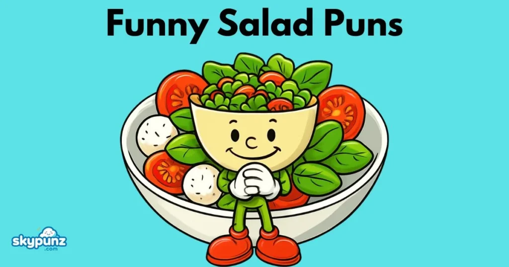 Funny Salad Puns