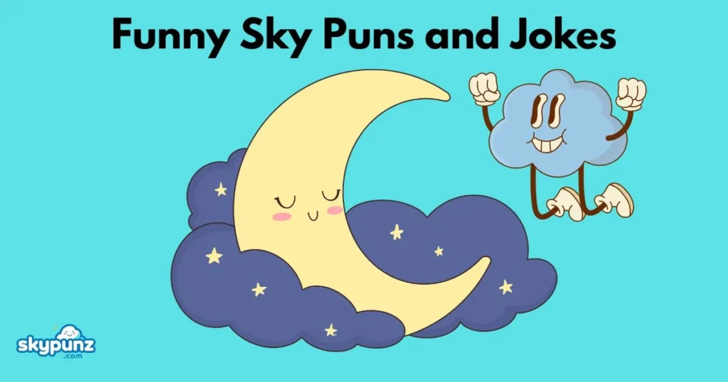 Funny Sky Puns And Jokes
