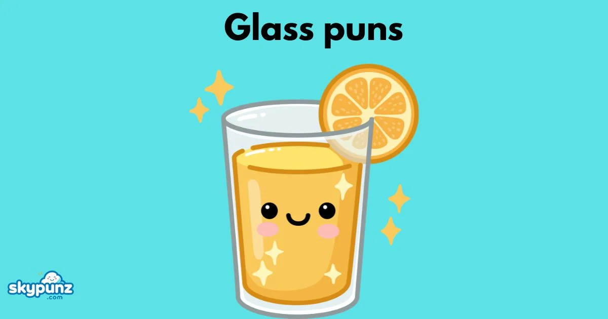 Glass Puns