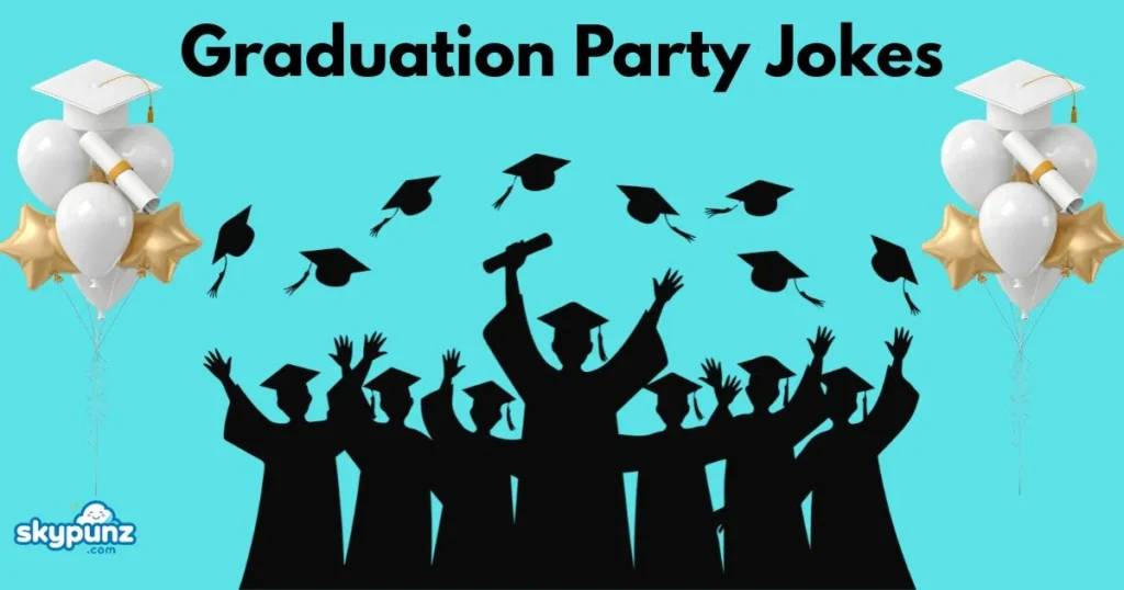 Graduation Party Jokes