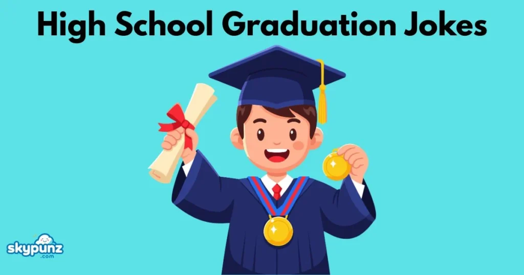 High School Graduation Jokes