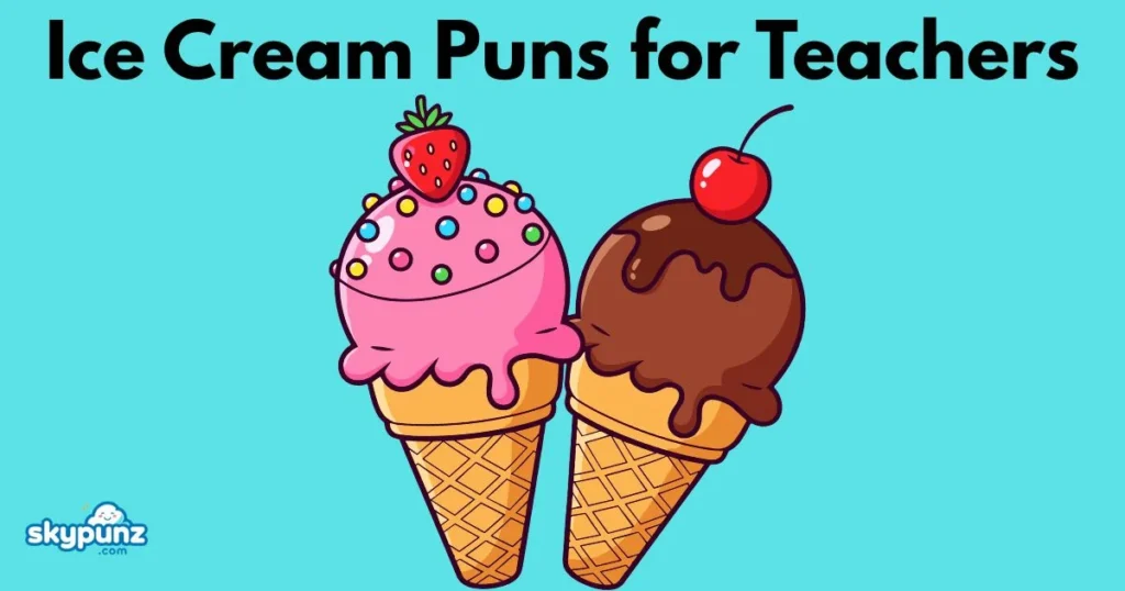 Ice Cream Puns For Teachers