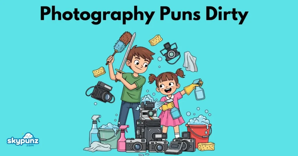 Photography Puns Dirty