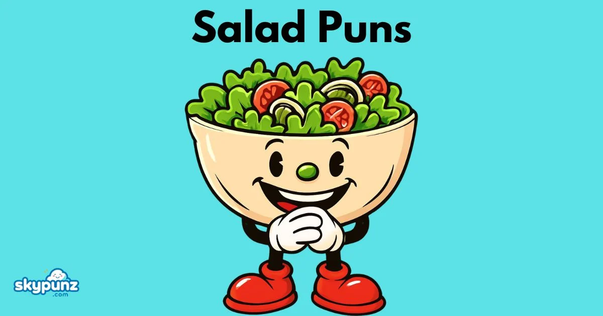 Salad Puns