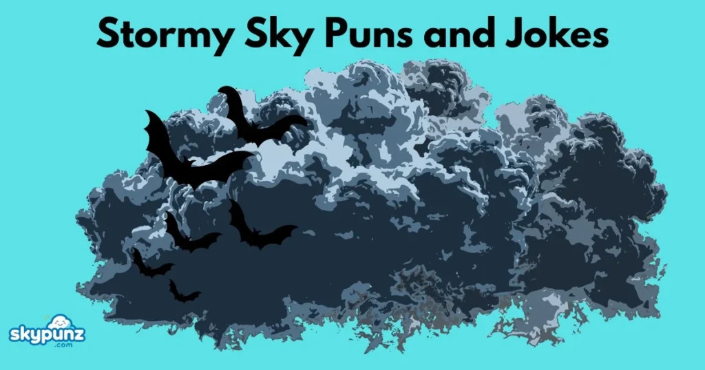 Stormy Sky Puns And Jokes