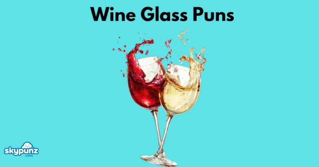 Wine Glass Puns