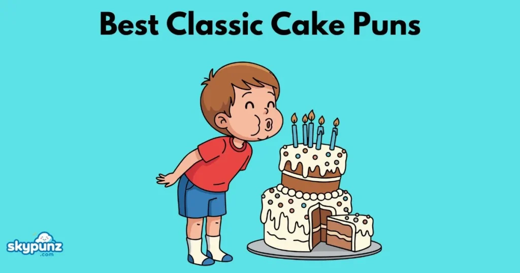 Best Classic Cake Puns