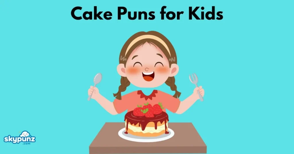 Cake Puns For Kids