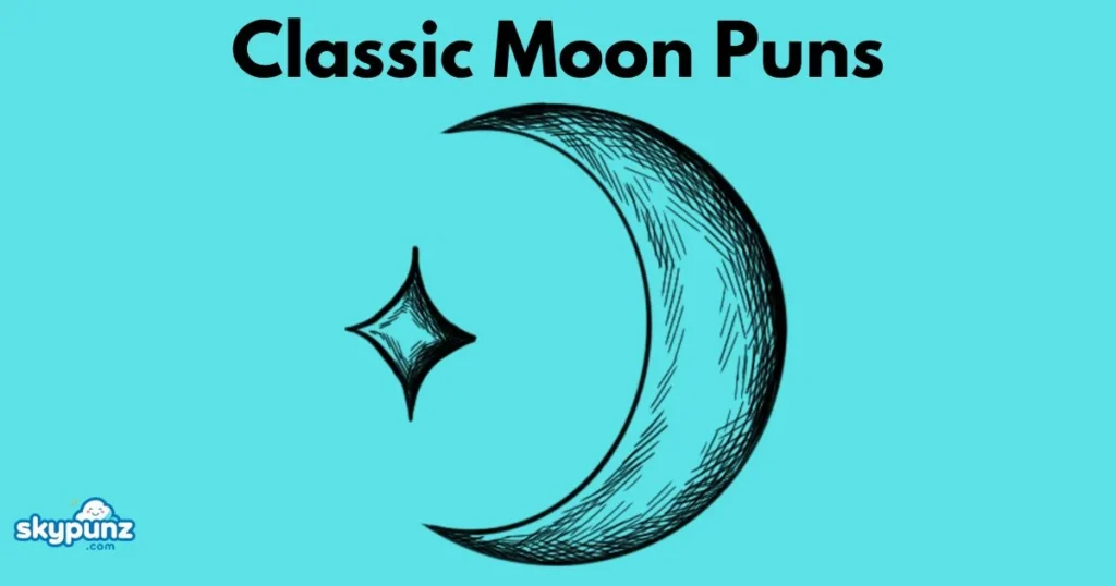 Classic Moon Puns